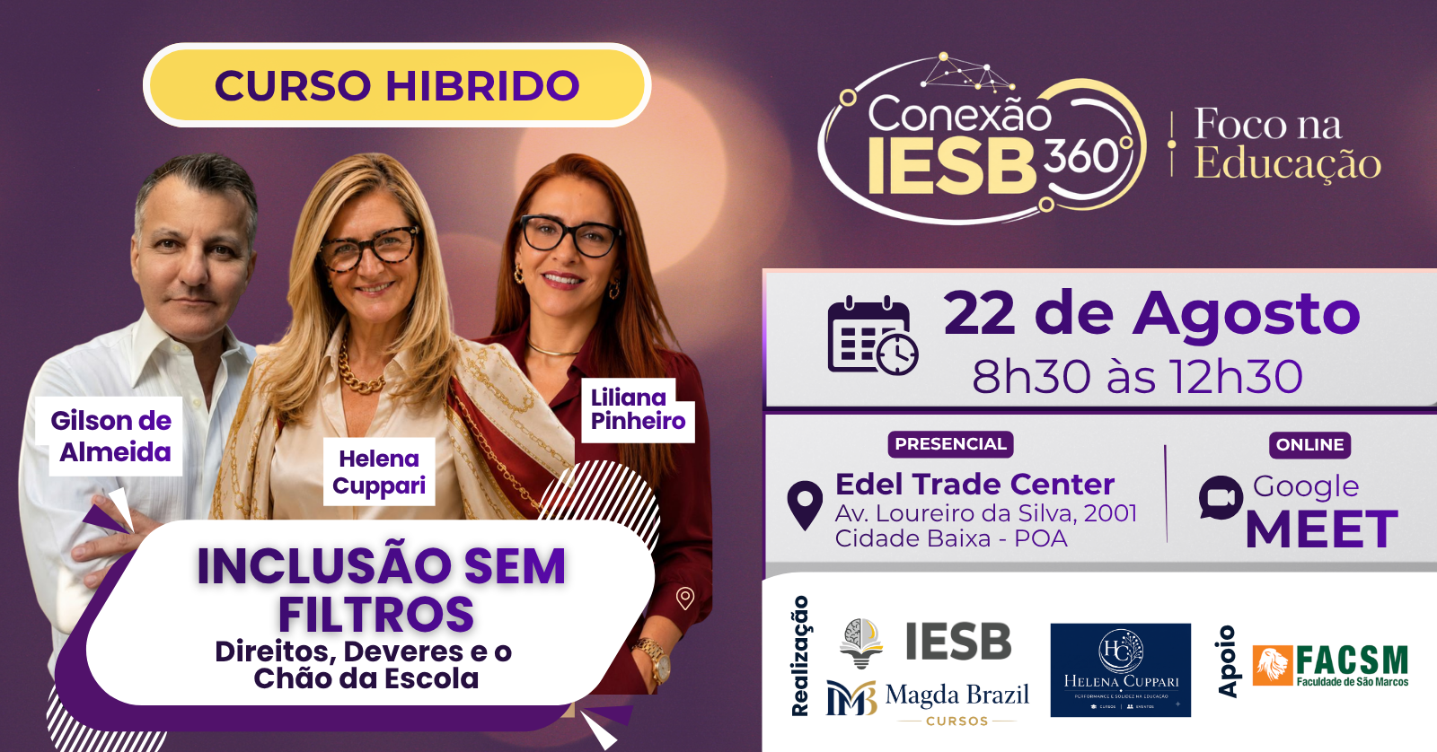 Imagem do curso CONEXÃO IESB 360º- FOCO NA EDUCAÇÃO  ENCONTRO 1: INCLUSÃO SEM FILTROS: DIREITOS, DEVERES E O CHÃO DA ESCOLA