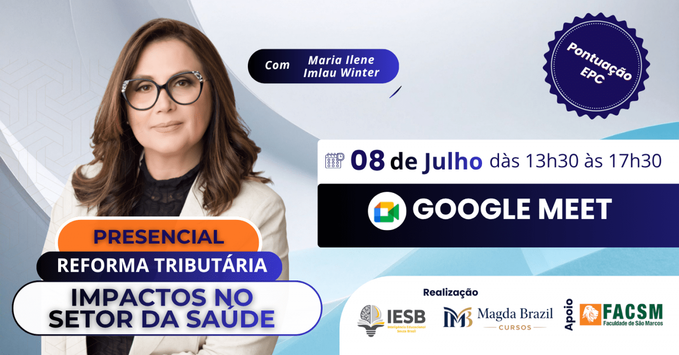 Imagem do curso CURSO IMPACTOS DA REFORMA TRIBUTÁRIA NOS SERVIÇOS DE SAÚDE- presencial