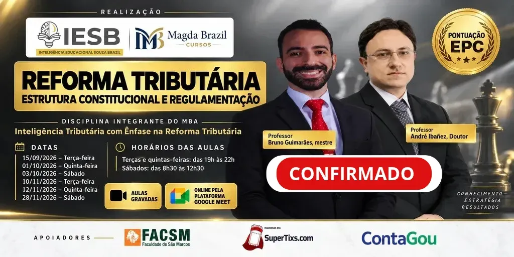 CURSO  REFORMA TRIBUTÁRIA: ESTRUTURA CONSTITUCIONAL E REGULAMENTAÇÃO